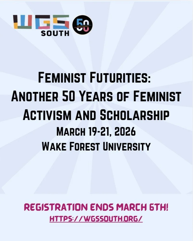 WGS South 2026 is getting close! Make sure to register online by March 6th! 

https://wgssouth.org/

#wgs #feminist #queer #disabled #bipoc #intersectionality #socialjustice #academicsky #edusky #scholarship #activism #community #studentleadership #g