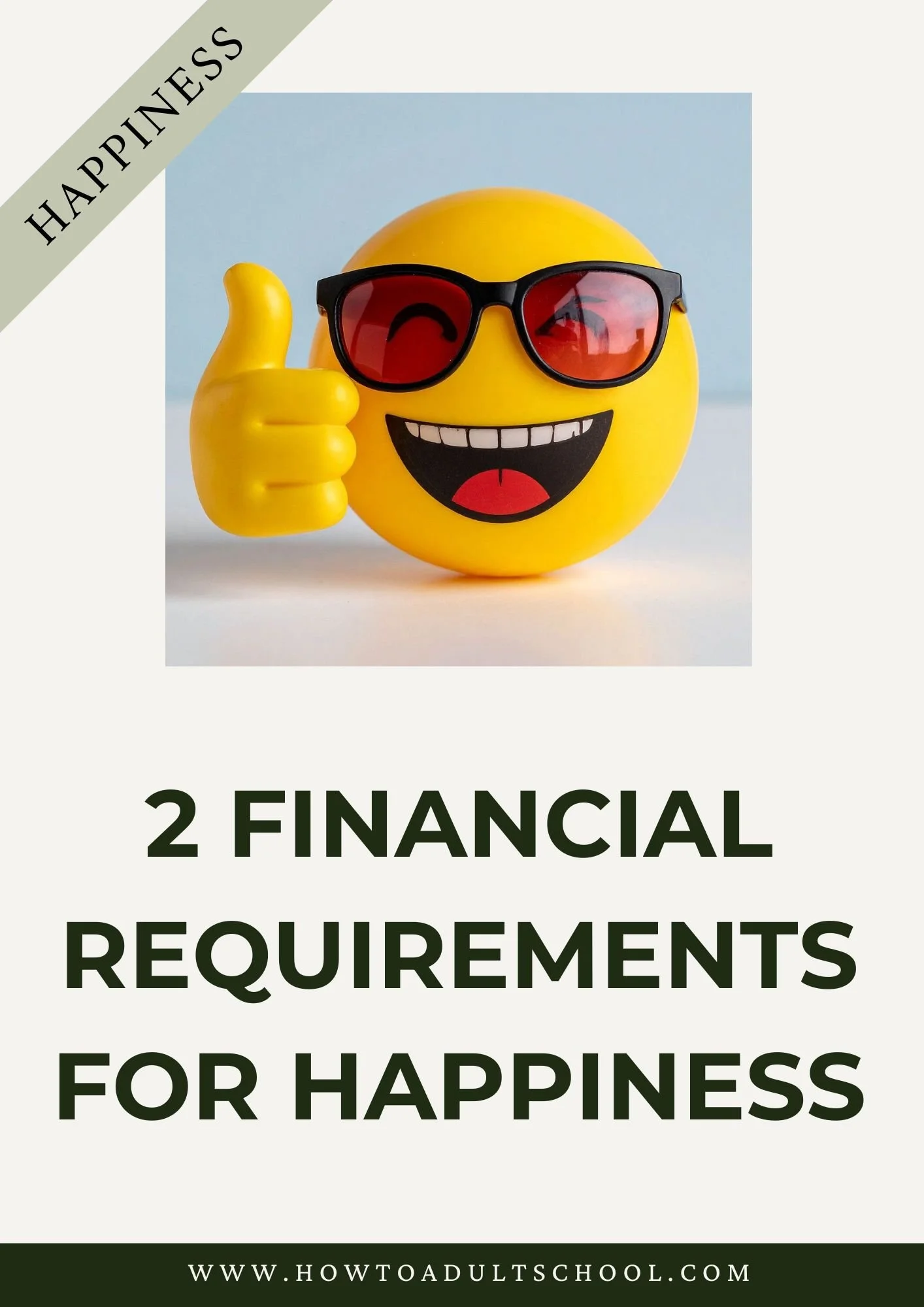 The Two Financial Prerequisites For A Happy Day