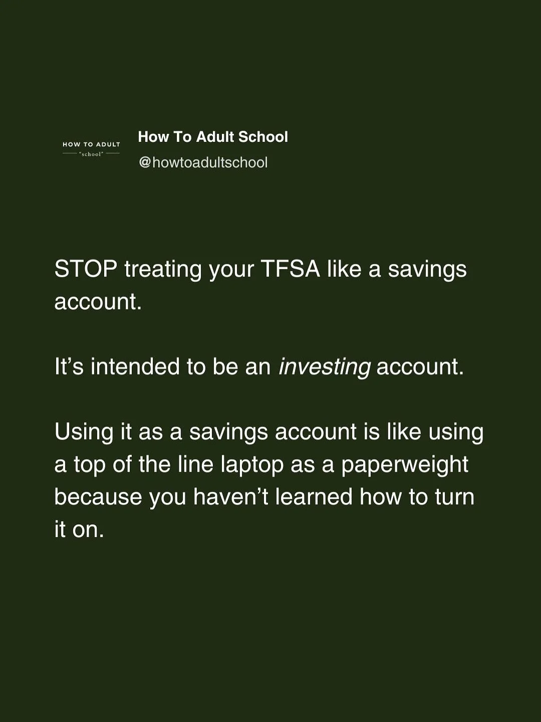 STOP using your TFSA as a savings account.
.
Using it as a savings account is like using a top of the line laptop as a paperweight because you don&rsquo;t know how to turn it on.
.
A TFSA is an INVESTING account, not a savings account. It&rsquo;s the
