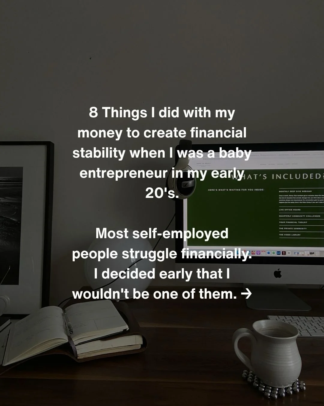 I became self-employed in my early twenties and I made every financial decision I could to make sure it would actually work. I leaned in HARD to learning everything I could about money.
.
Most people assume self-employment means financial chaos. It d