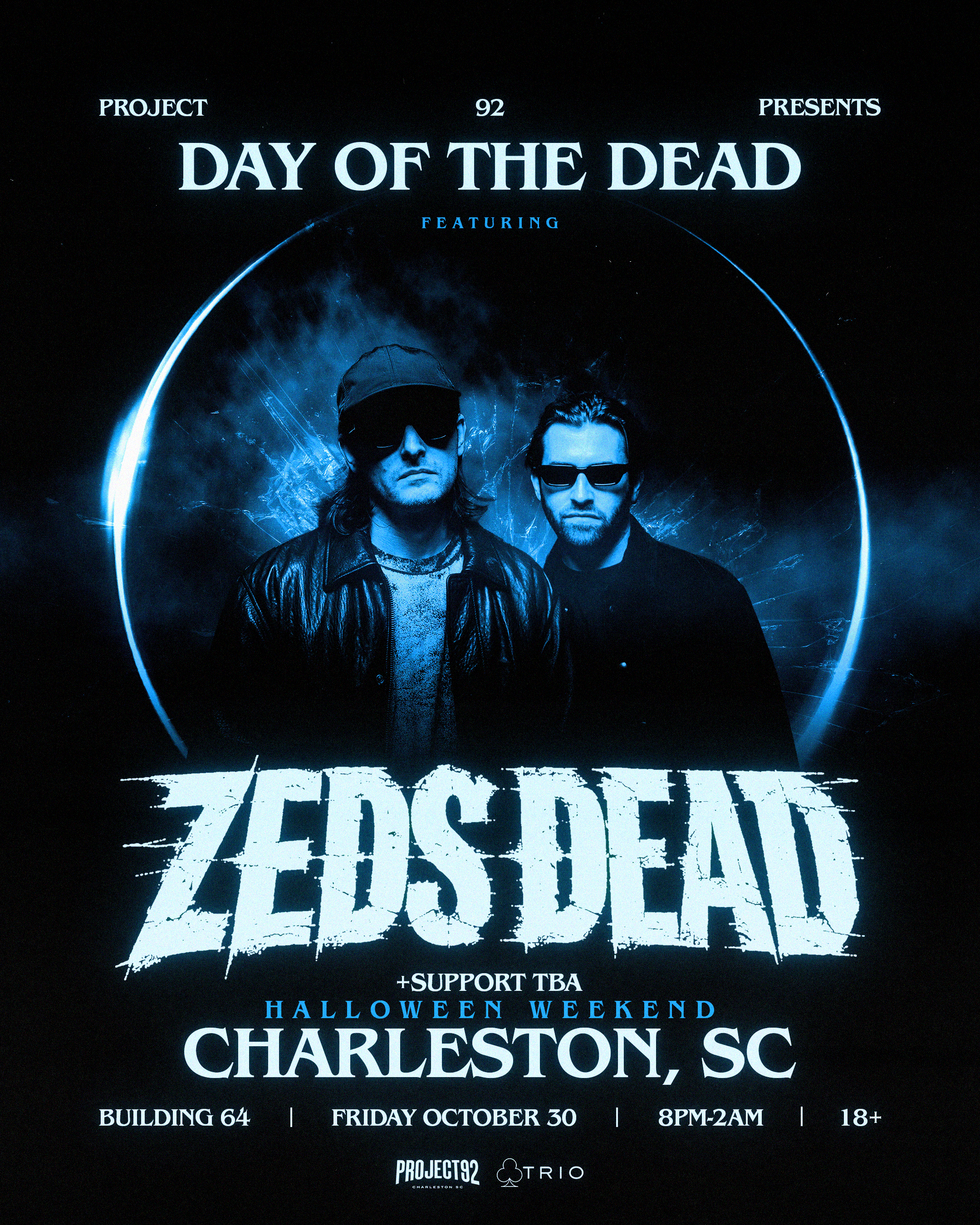 PROJECT 92 PRESENTS: DAY OF THE DEAD FT. ZEDS DEAD