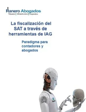 Fiscalizacion SAT a traves de IA. 