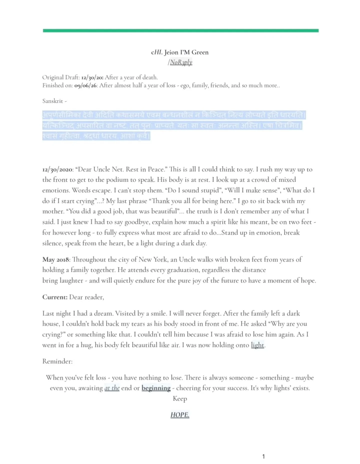 Autoethnographic writing for "Light at the beginning of the Tunnel. Hope" from aLucet Feri Vivere-Memento Mori.

For "Clarity": Where the Renaissance tradition of Memento Mori said "remember you must die, "aLucet Feri Vi