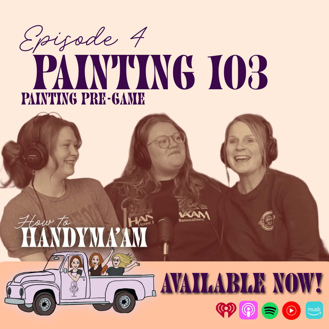 Ep 4: The Painting Pre-Game Show | Painting 103 | How to Properly Prep for Your Paint Job