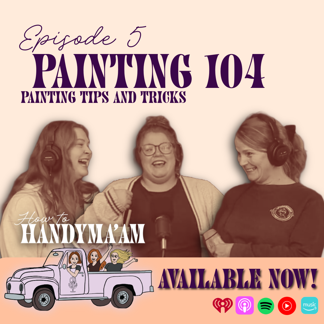 Ep. 5: Safety First, Desert Island Tools, and How to Pick a Paint Color