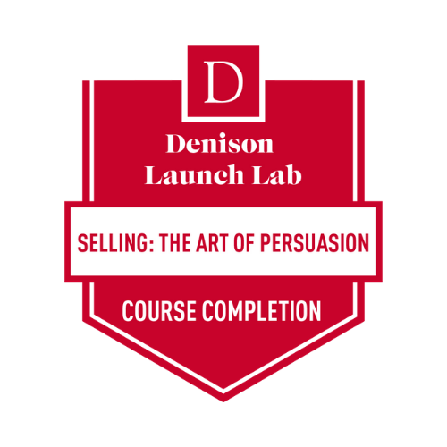 Denison Launch Lab, Selling &amp; The Art of Persuasion