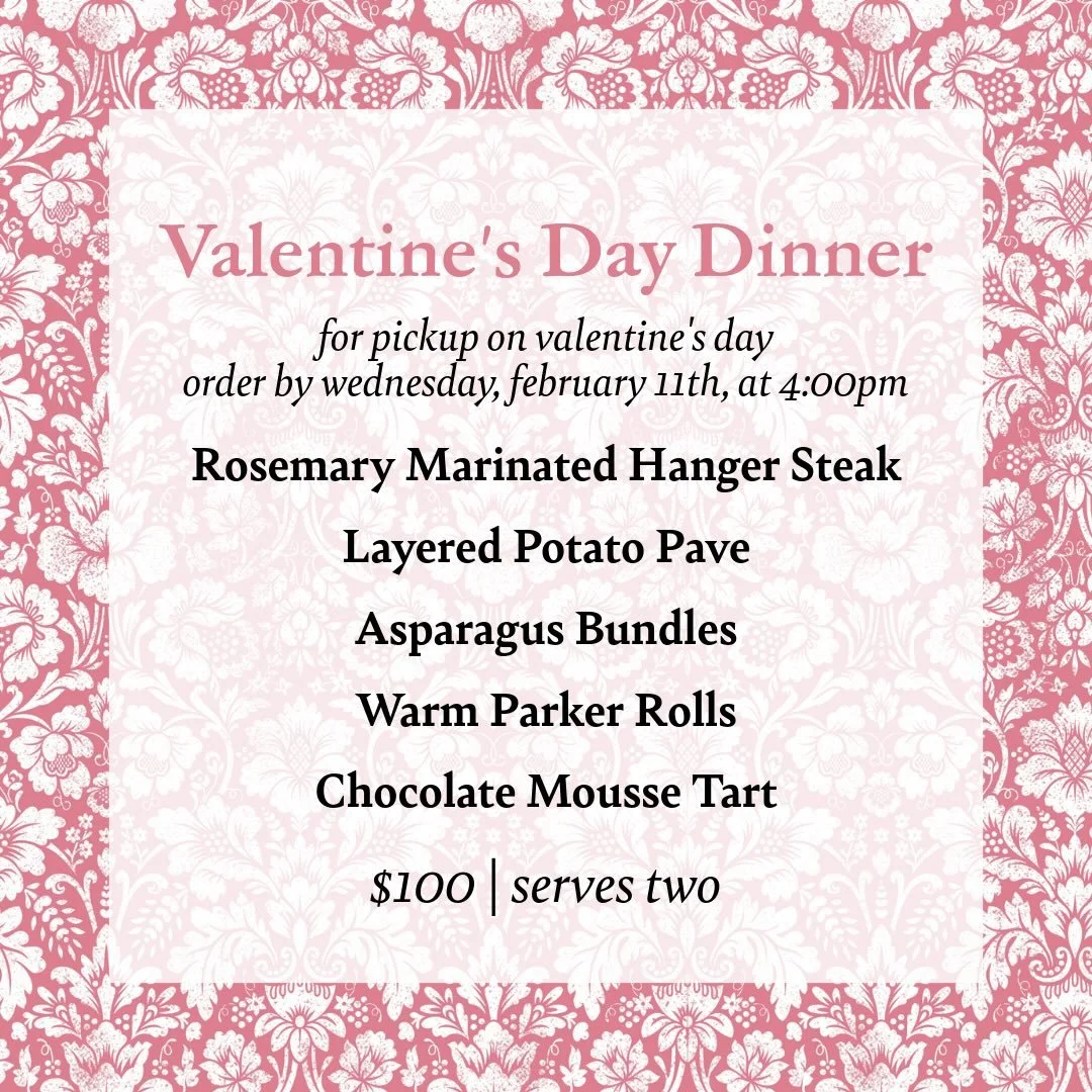 Valentine&rsquo;s Day is almost here and we have the perfect menu for your cozy night in! Enjoy our Rosemary marinated hanger steak, layered potato pave, asparagus bundles, parker rolls, and chocolate mousse tart 💗 Orders due by Wednesday, February 