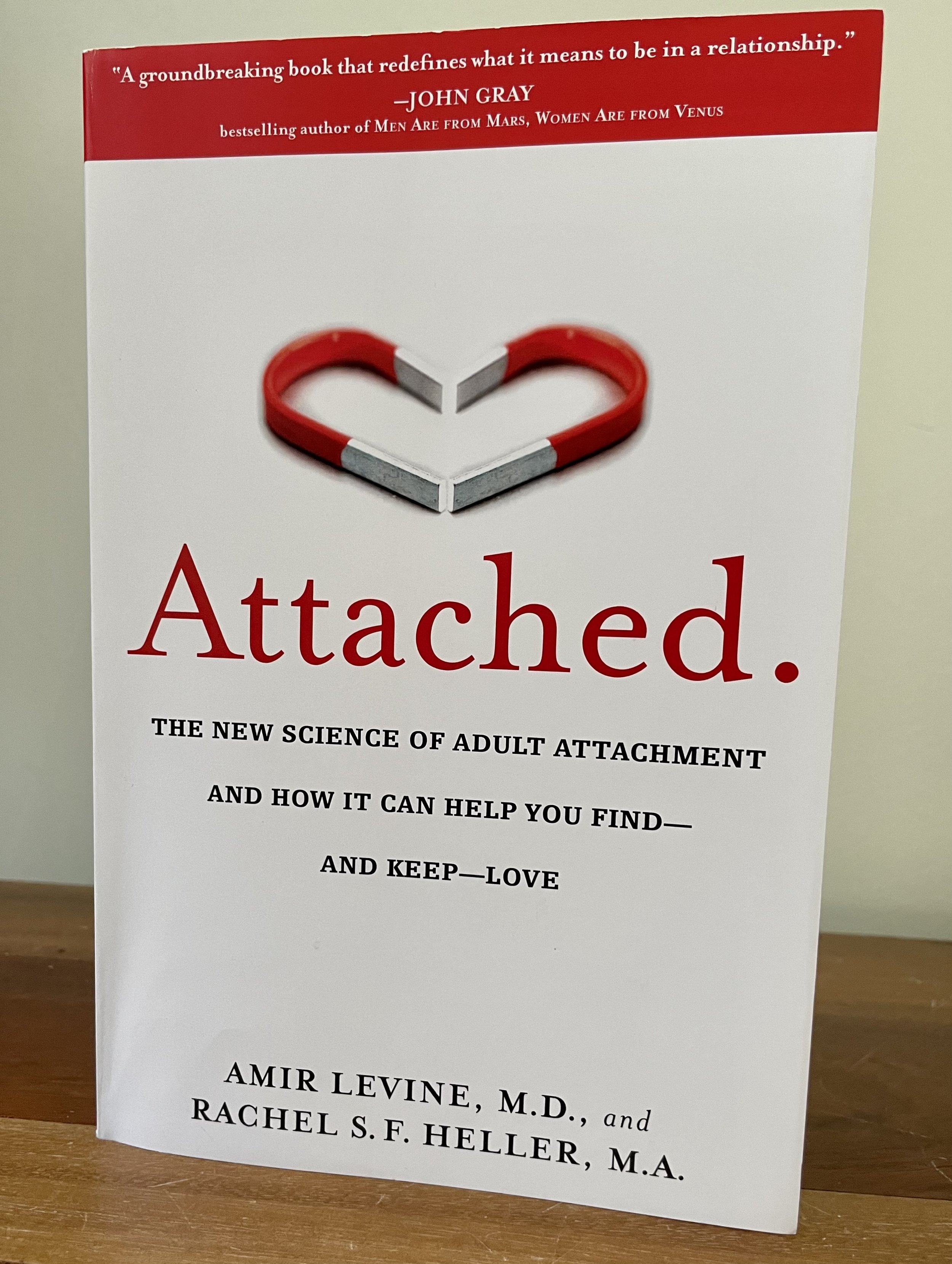 Bibliotherapy: Attached. THE NEW SCIENCE OF ADULT ATTACHMENT AND HOW IT CAN HELP YOU FIND- AND KEEP- LOVE