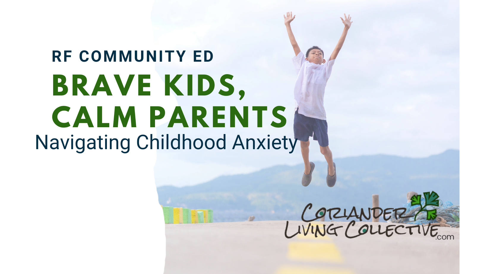 Brave Kids, Calm Parents: Navigating Childhood Anxiety