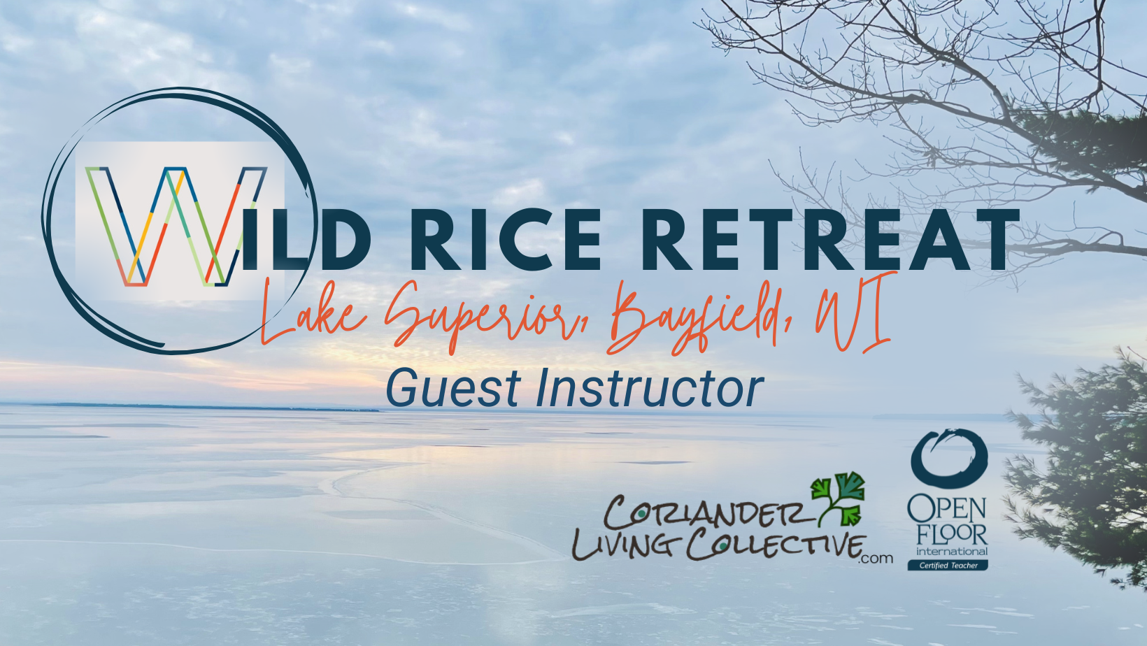 Guest Instructor @ Wild Rice Retreat on Lake Superior!
