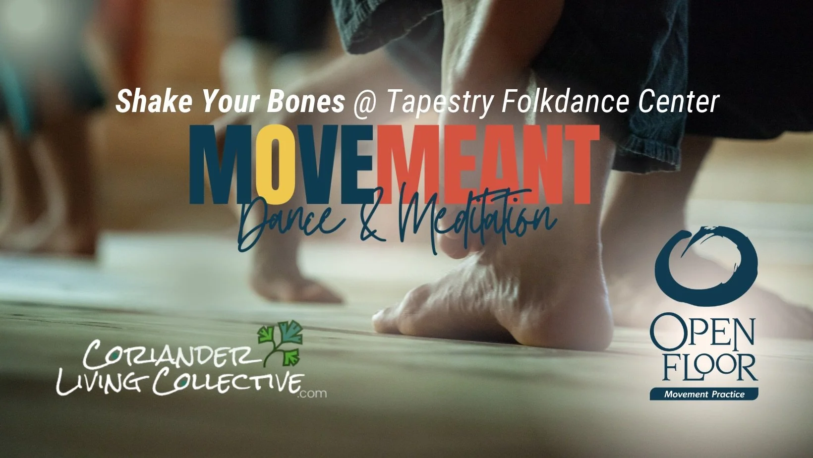 Shake Your Bones: Intro to Open Floor Movemeant!