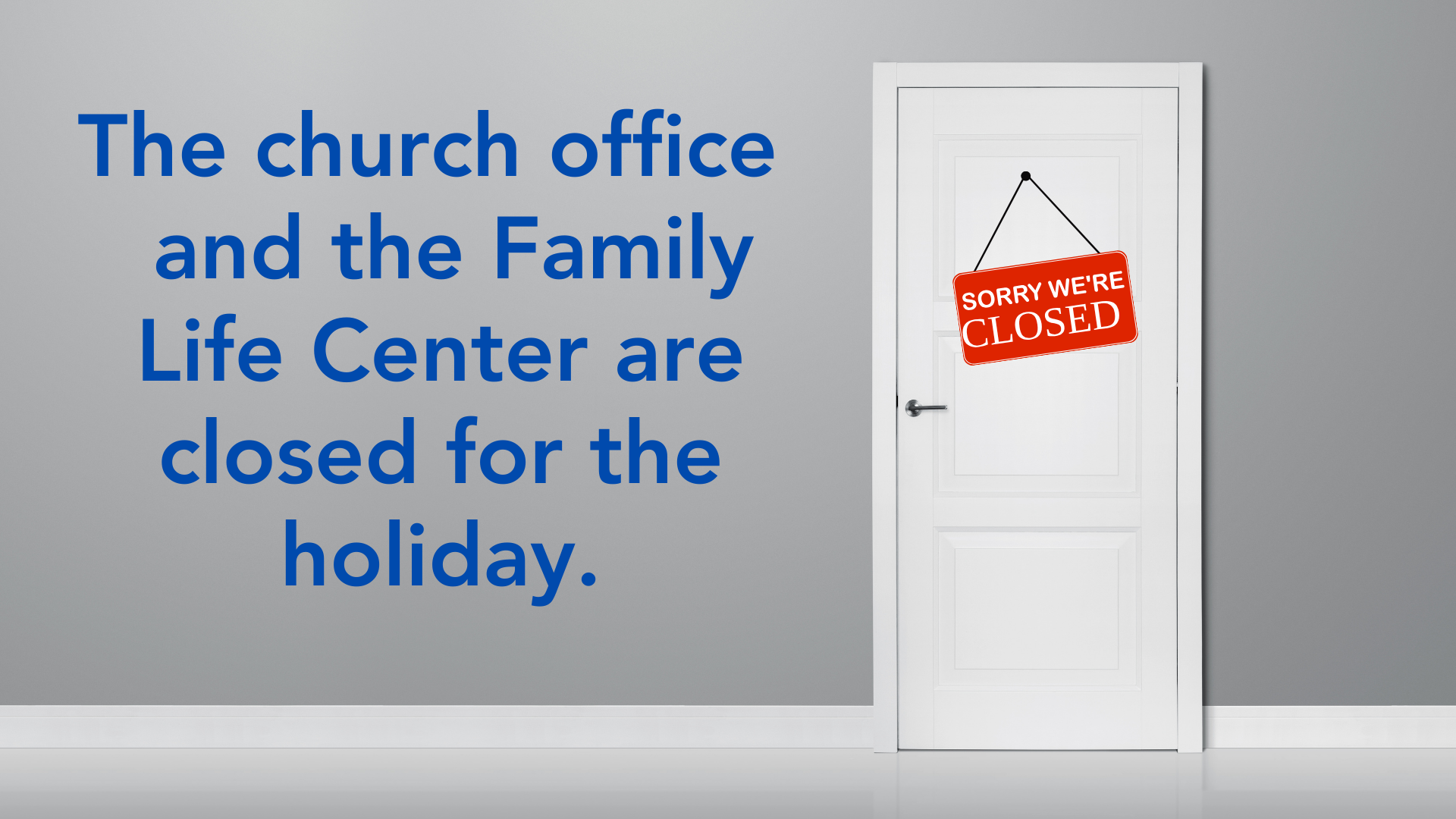 Office and FLC Closed