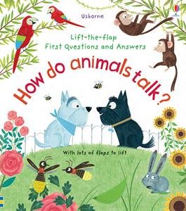 0023216_lift_the_flap_first_questions_and_answers_how_do_animals_talk_300.jpg