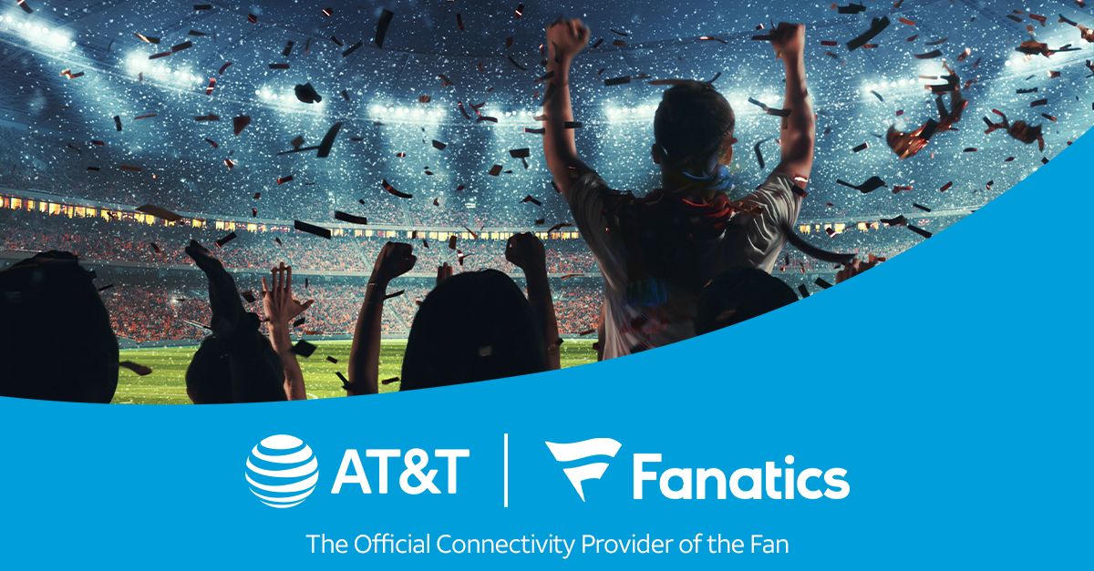 Fanatics and AT&amp;T Expand Sponsorship Partnerships Across Fan Experiences
