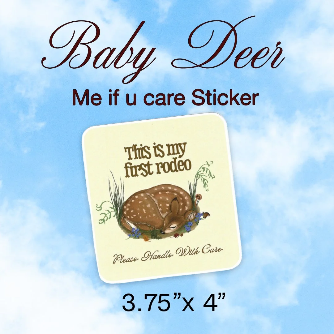 Deer Rodeo  – Rectangle Deer Illustration Quote sticker. 3.75” x 4”. Lettermail *untracked
