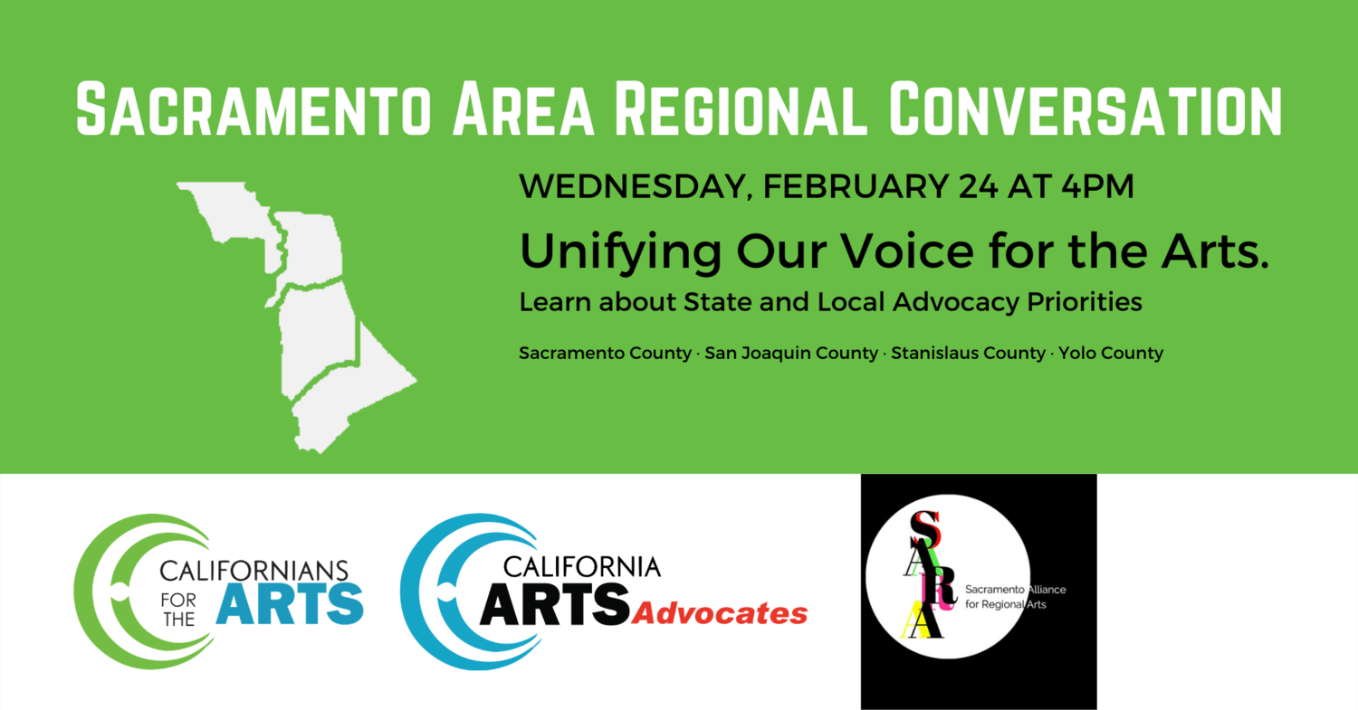 Did you miss the Californians for the Arts Sacramento Area Winter Regional Conversation?