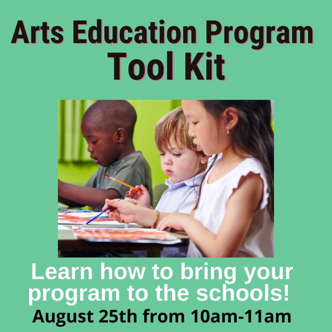 Arts Ed Program Tool Kit: How to Bring Your Arts Education Programs to Schools
