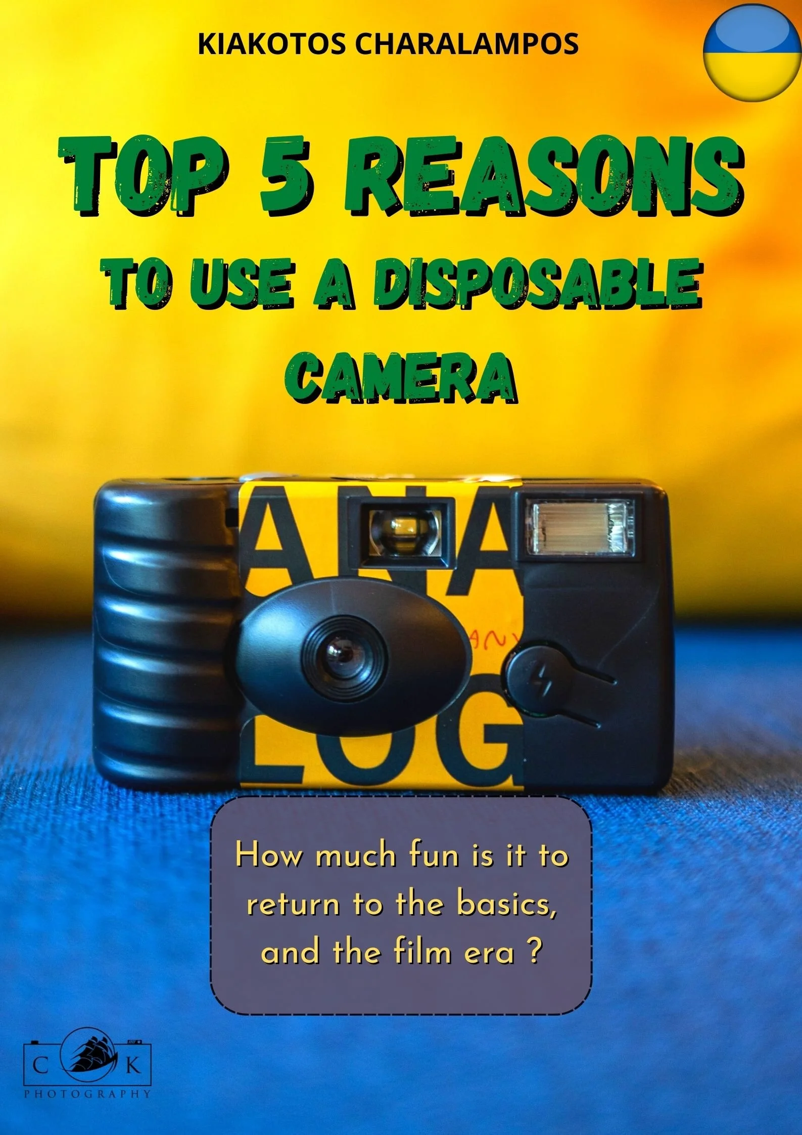 What Are The Top 5 Reasons to Use a Disposable Camera Nowadays?