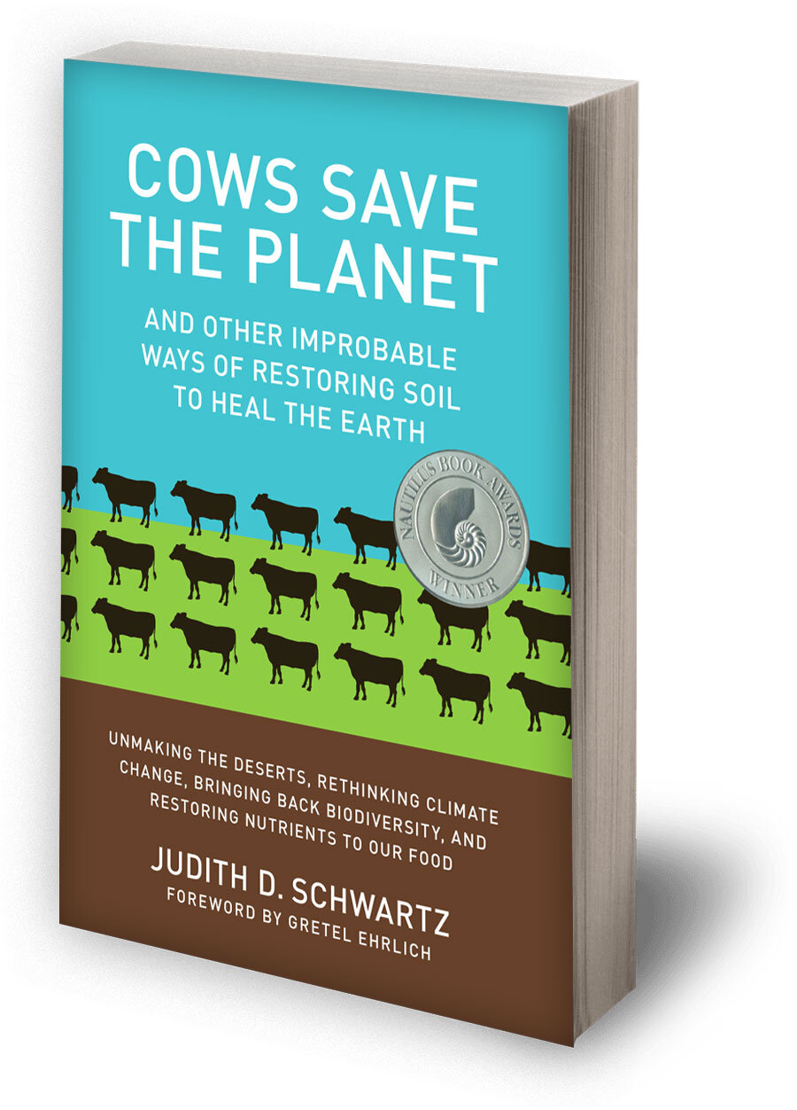 And Other Improbable Ways of Restoring Soil to Heal the Earth Cows Save the Planet 