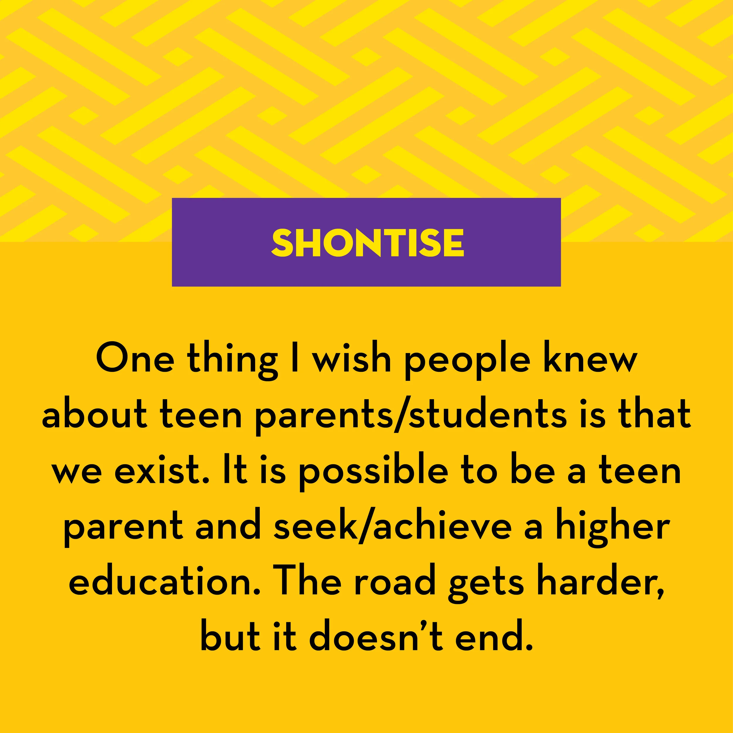 Yellow and purple graphic with text about teen parents and education, including the name Shontise.
