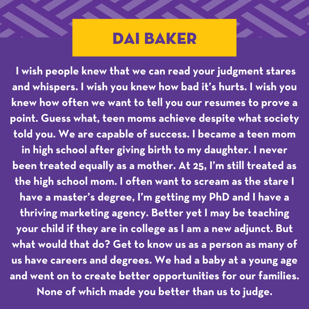 Text graphic featuring a message from Dai Baker about defying societal judgments as a teen mom. It highlights achievements in education and career, urging not to judge based on past circumstances.