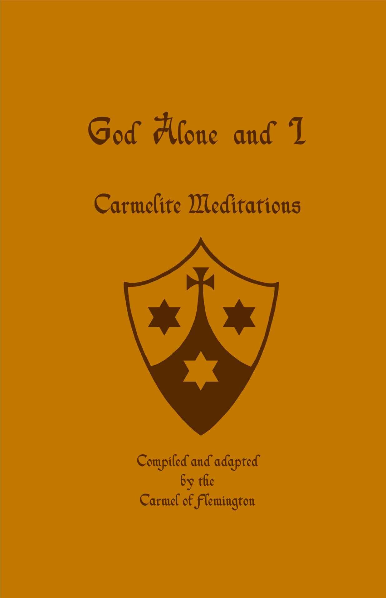 God Alone and I