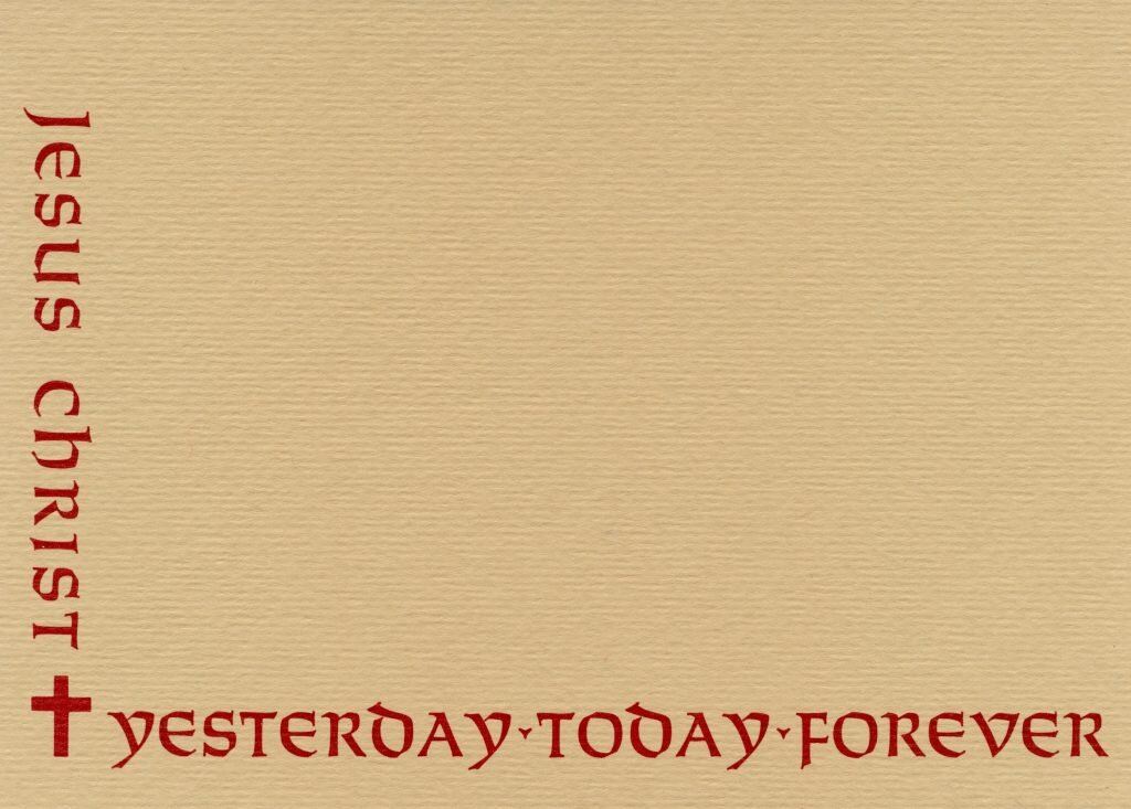 Jesus Christ, Yesterday, Today, Forever - 8 Notecards/Envelopes