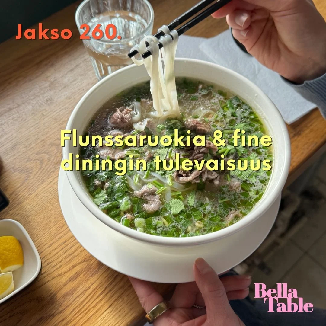 260. Flunssaruokia ja fine diningin tulevaisuus