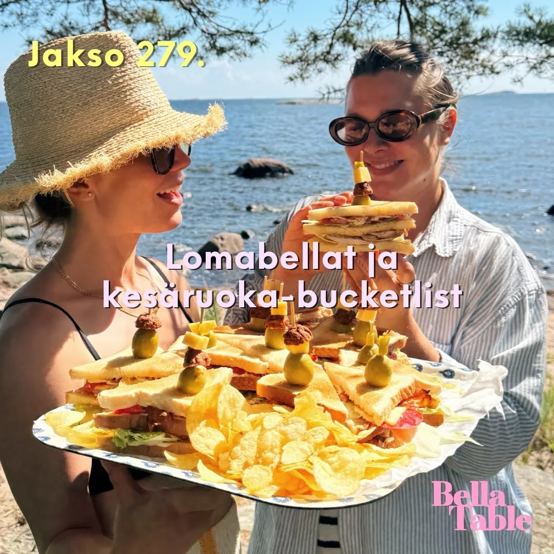 279. Lomabellat ja kesäruoka-bucketlist 2026