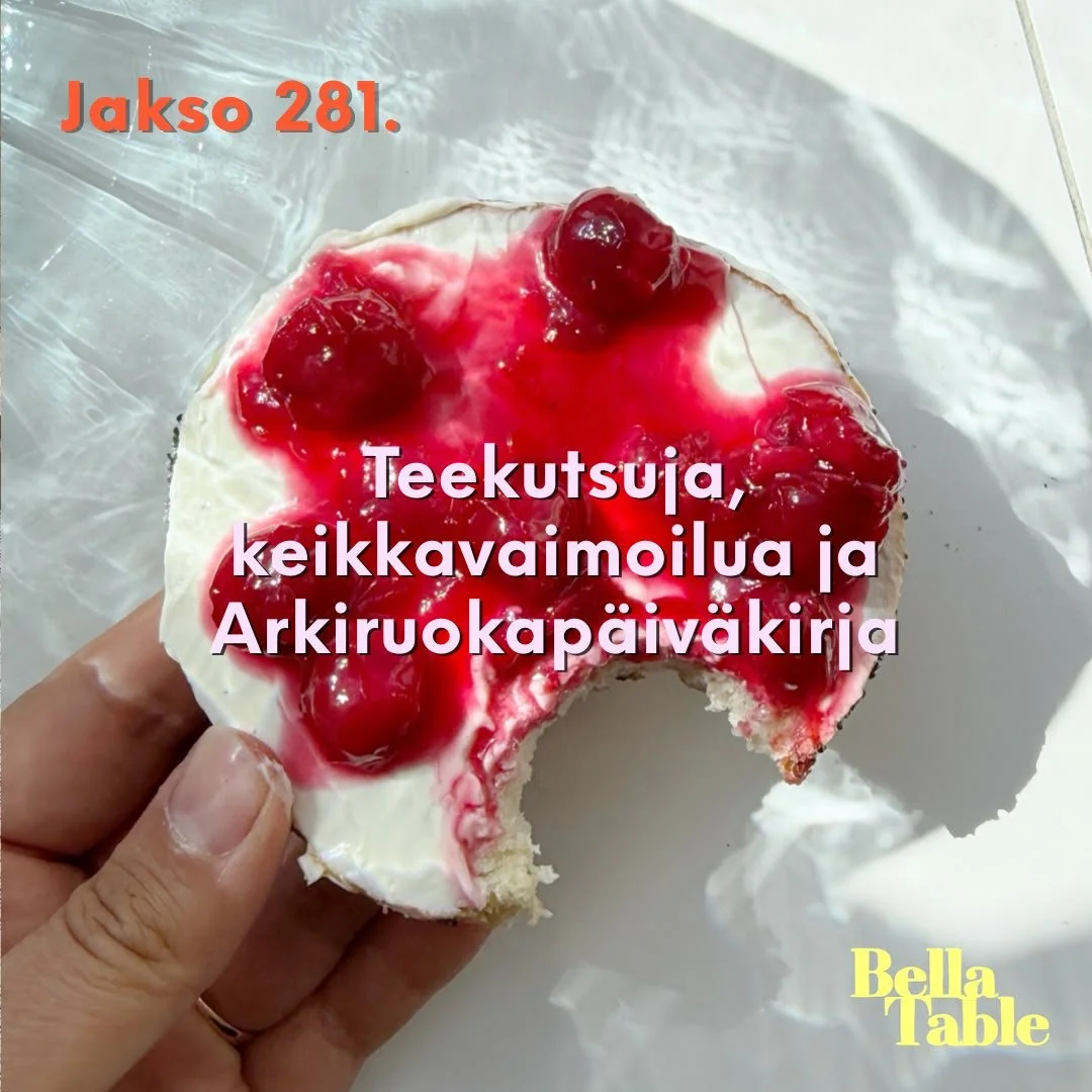 281. Teekutsuja, keikkavaimoilua ja Arkiruokapäiväkirja&nbsp;