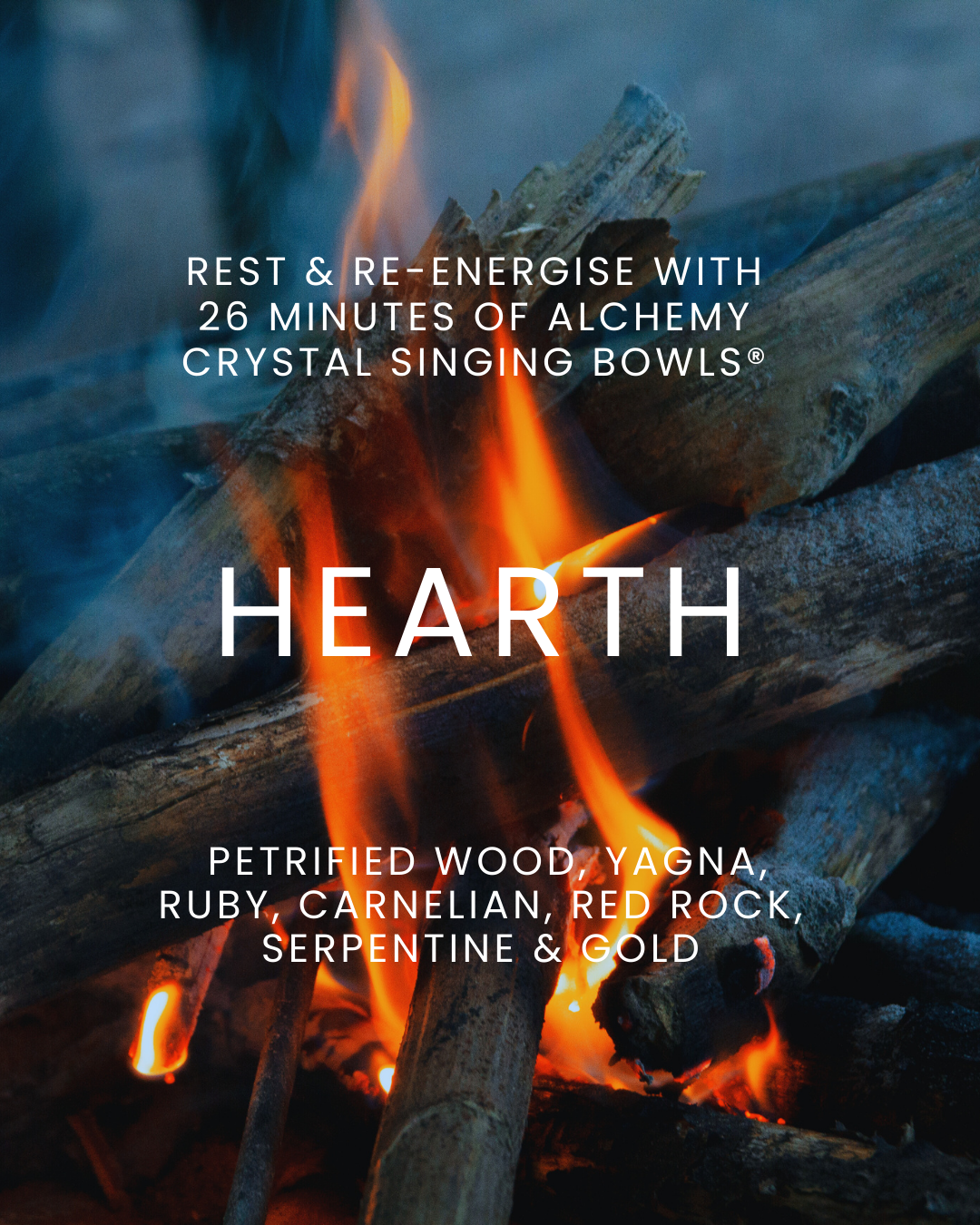 'Hearth' - Restorative & Energising