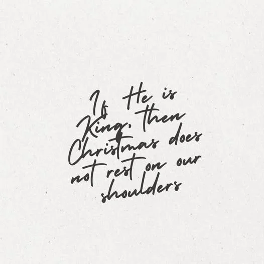 &ldquo;If he is King, then Christmas down rest on our shoulders&rdquo;. Ruth Bradshaw

Read the full blog #linkinbio