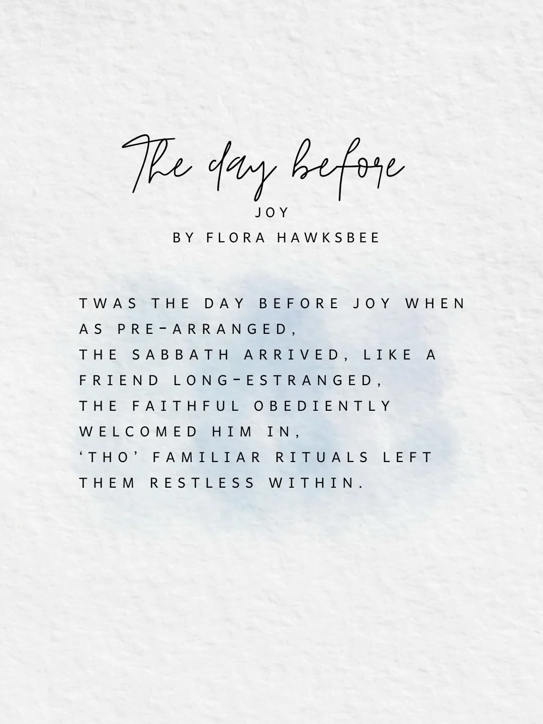 The day before Joy by Flora Hawksbee

#Easter #EasterPoem
