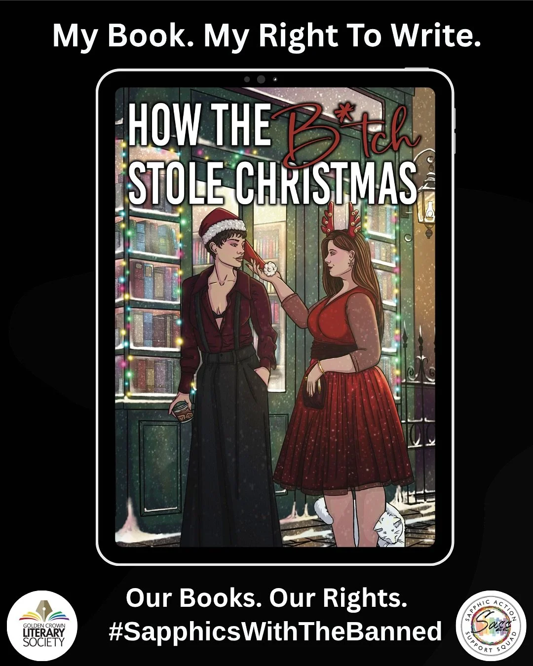 I hope we can all stand up and stand together against book bans! 

Together with the Golden Crown Literary Society and SASS (Sapphic Action Support Squad), I stand with all the authors whose books were banned, the authors whose books are threatened b