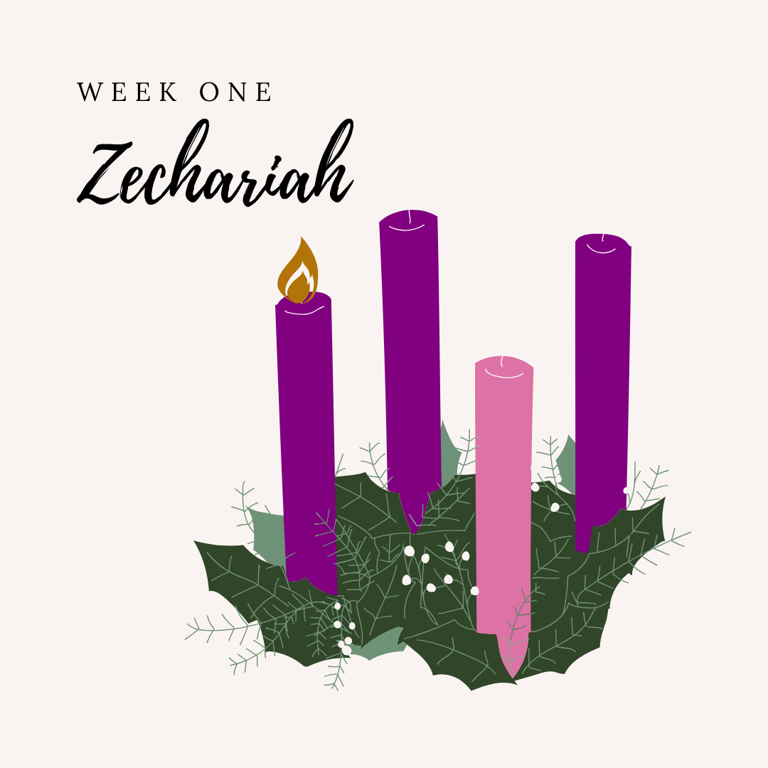 Advent Week 1: Zechariah