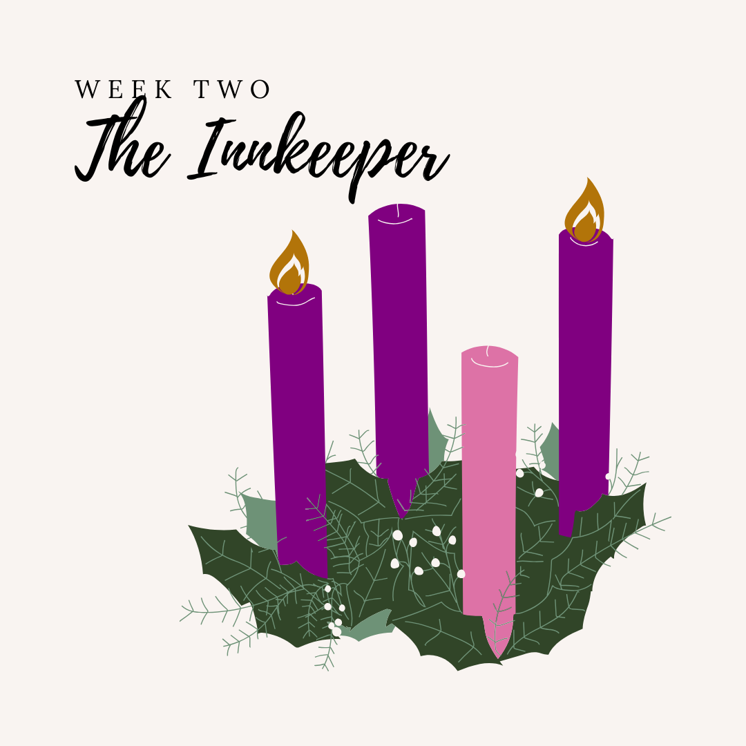 Advent Week 2: The Innkeeper