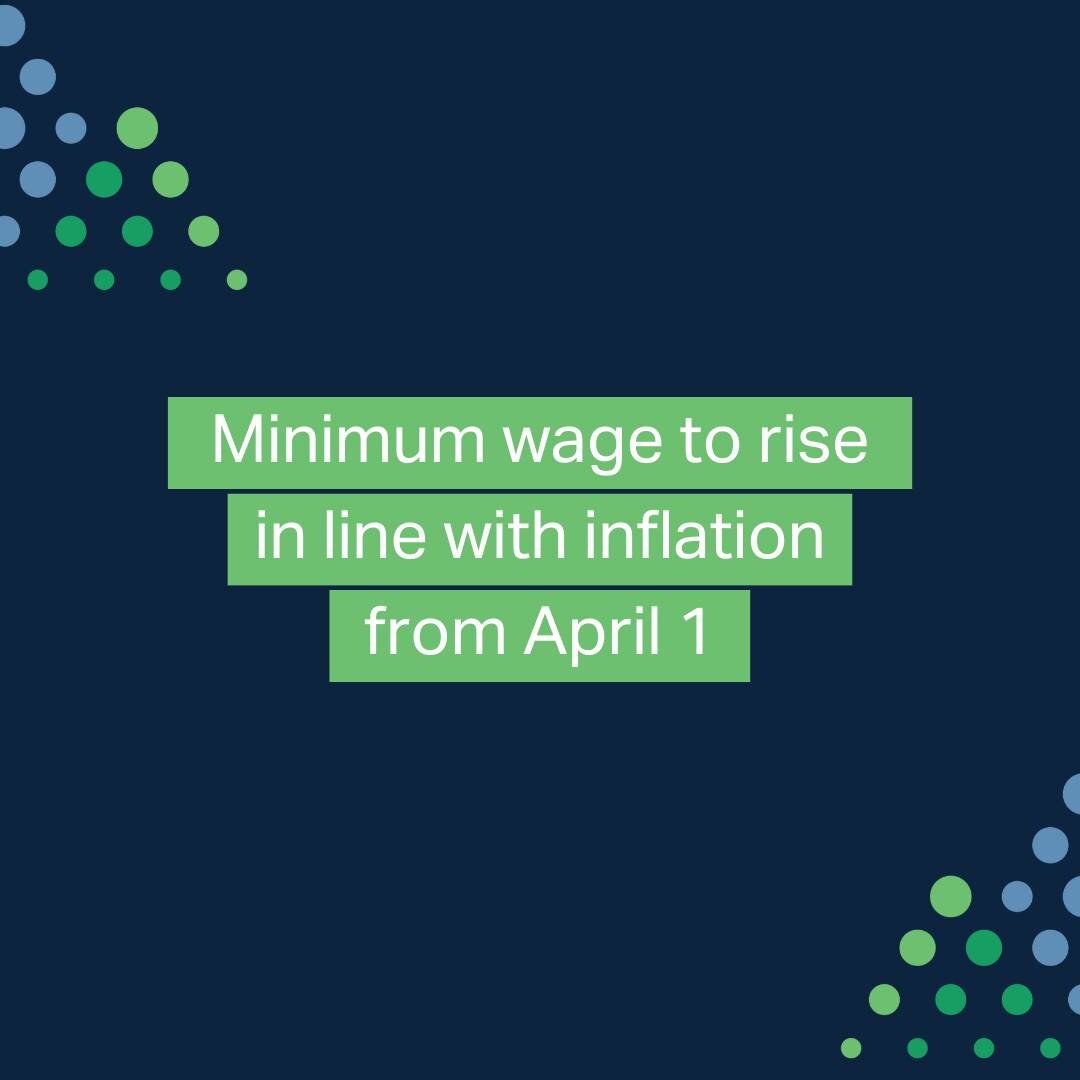 The minimum wage will go up from April 1 2023 to $22.70 - a 7% increase from $21.20. The Starting-Out and Training minimum wage rates will be maintained at 80% of the adult minimum wage.

🔹 Costs are increasing 🔹

Even if you don&rsquo;t employ one