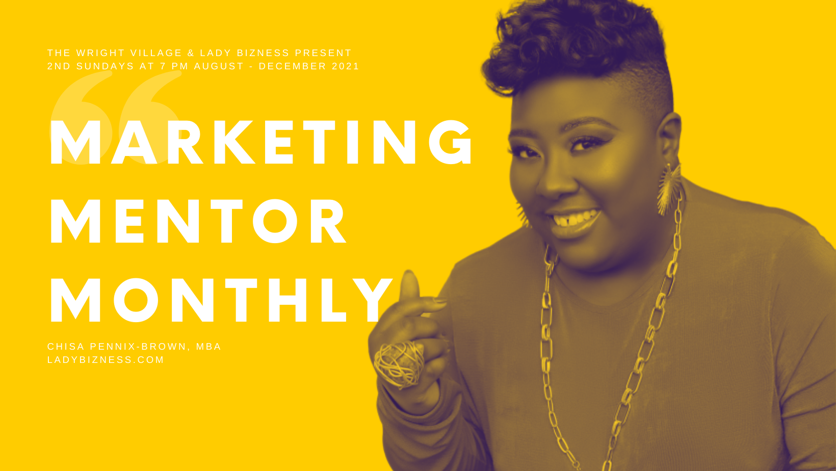 Marketing Mentor Monthly with Chisa Pennix-Brown