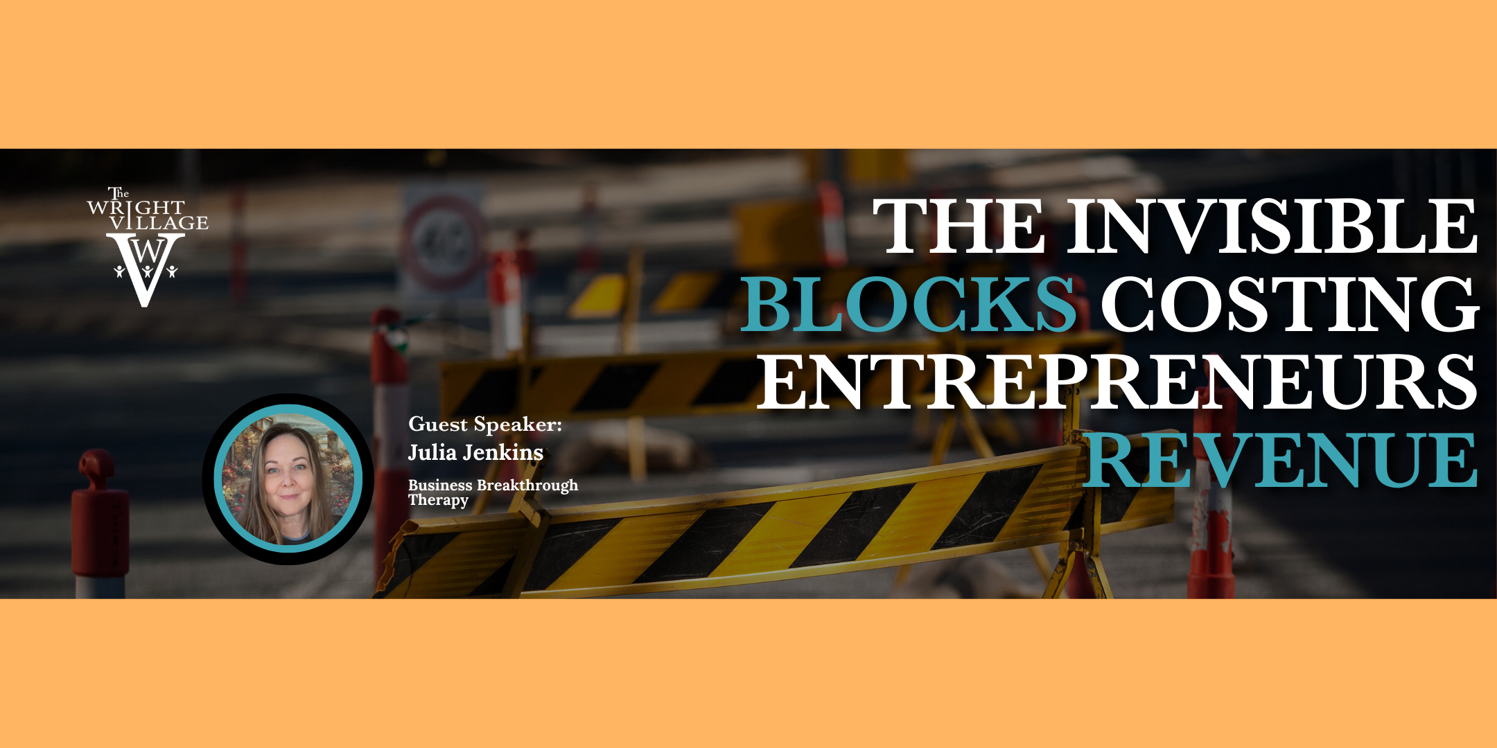 The Invisible Blocks Costing Entrepreneurs Revenue Workshop