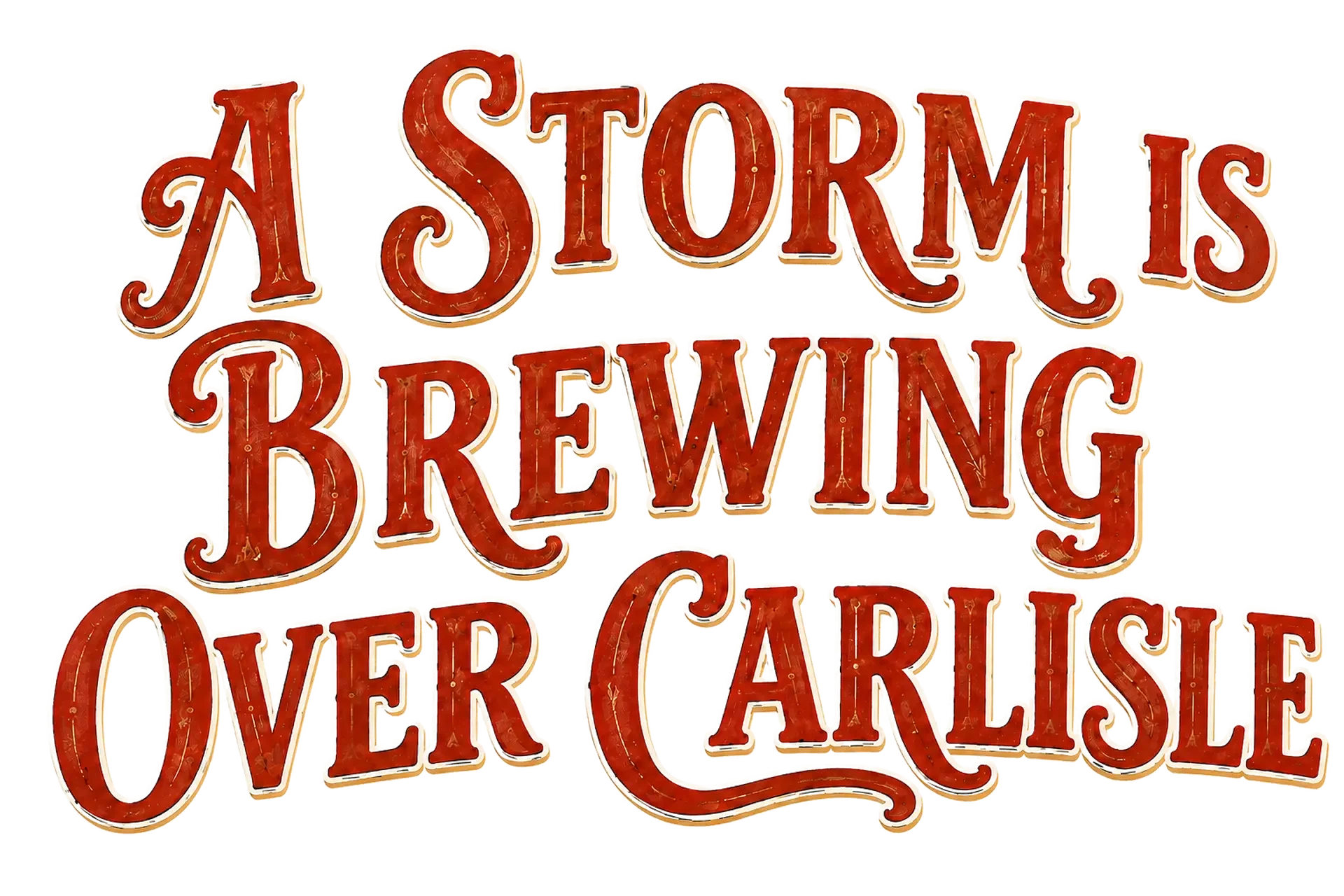 Sign with red and white text that reads "A Storn is Brewing Over California" with vintage style lettering.