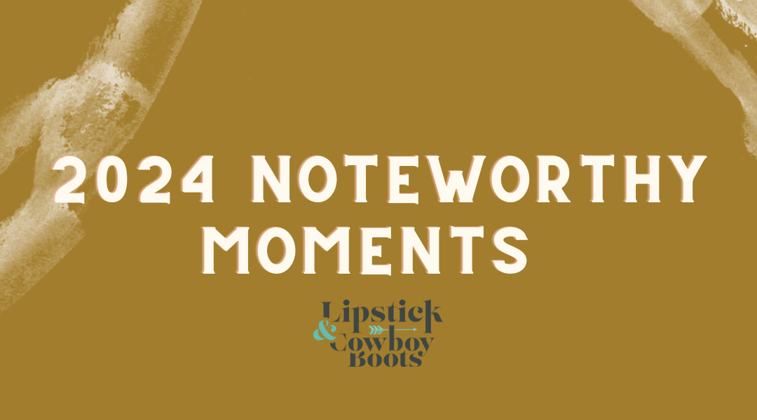 Noteworthy 2024 Moments