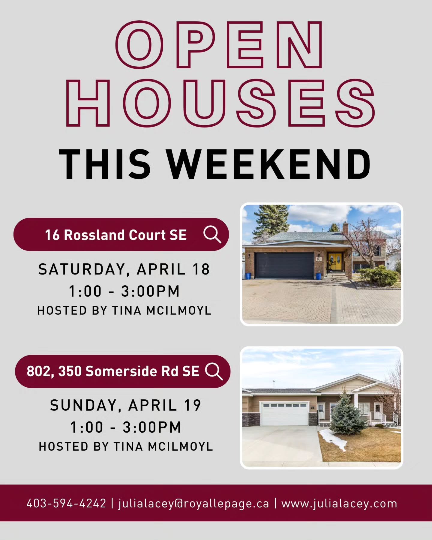 MARK YOUR CALENDAR&nbsp; 
2 Open Houses this Weekend&nbsp;

📅&nbsp;Saturday, April 18 | 1&ndash;3 PM
📍 16 Rossland Court SE

📅&nbsp;Sunday, April 19 | 1&ndash;3 PM
📍&nbsp;802, 350 Somerside Road SE

Both hosted by Tina McIlmoyl

💫 Double the hom