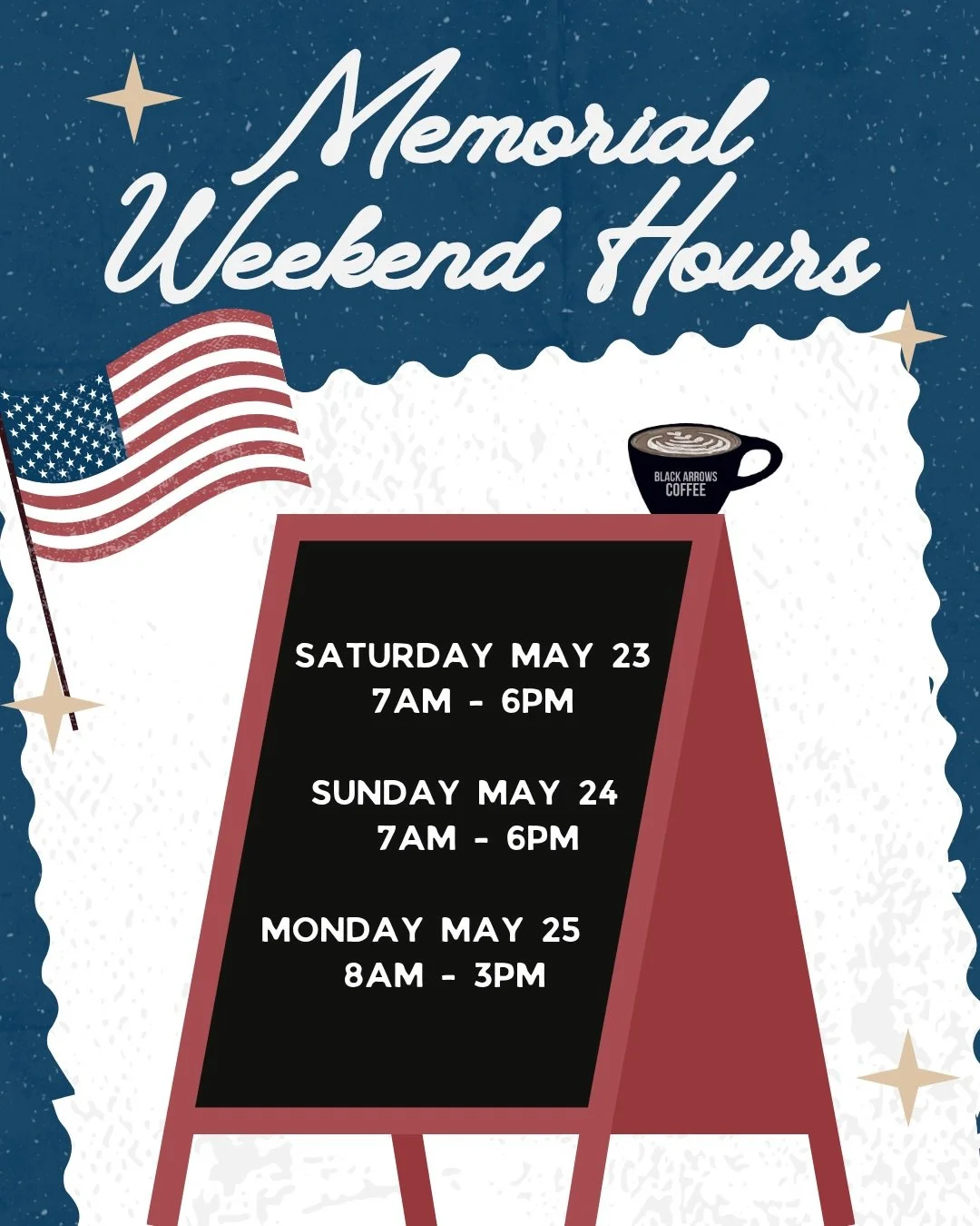 Memorial Weekend ☕🇺🇸

Just a quick heads up for the holiday weekend:

📍 Caf&eacute; Hours
&bull; Saturday: 7 AM &ndash; 6 PM
&bull; Sunday: 7 AM &ndash; 6 PM
&bull; Monday (Memorial Day): 8 AM &ndash; 3 PM

🛍️ Memorial Day Sale

&bull; 30% OFF or