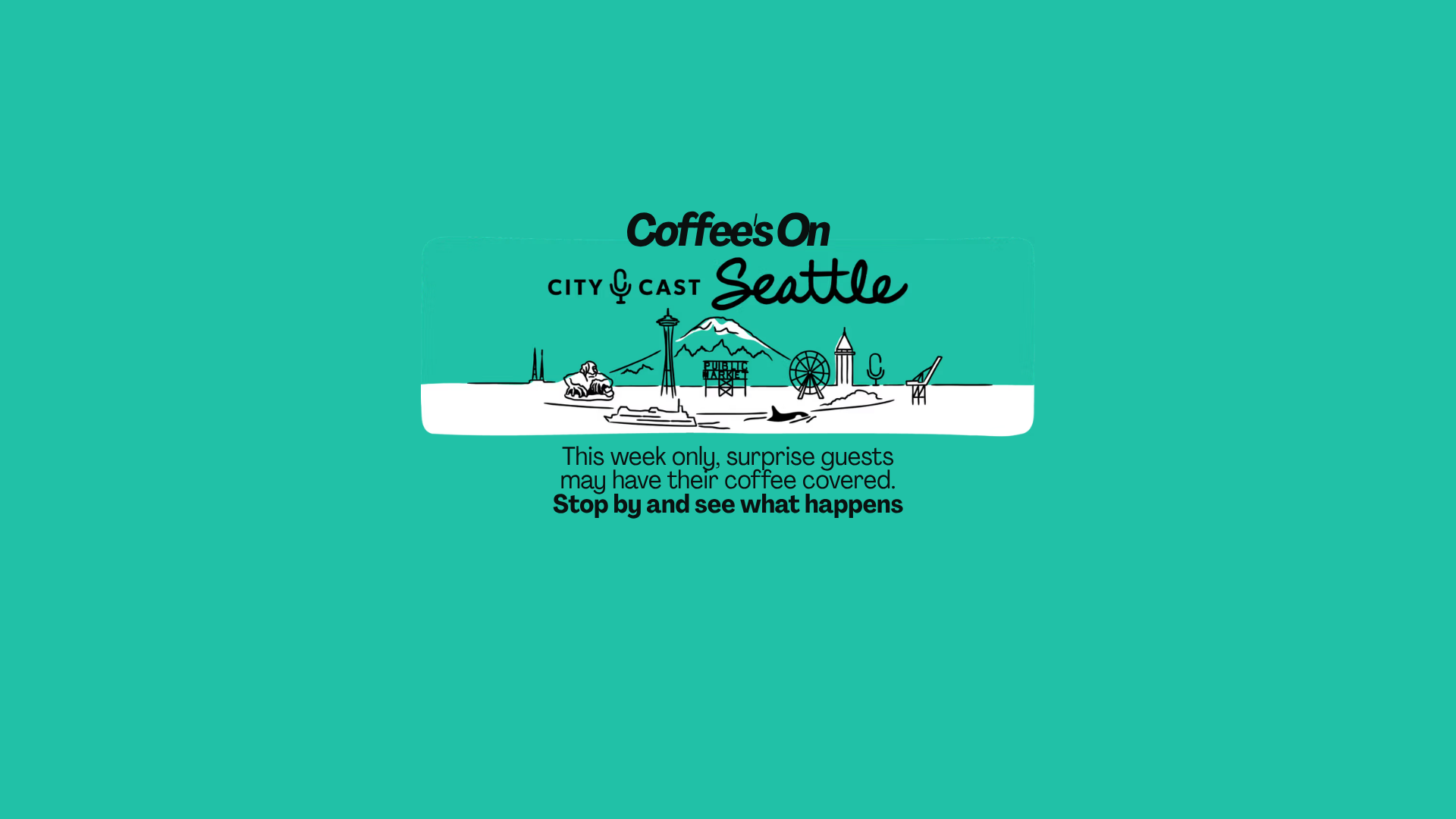 Coffee's On City Cast Seattle ☕ This week only, surprise guests may have their coffee covered. Stop by and see what happens. Visit Black Arrows Coffee →