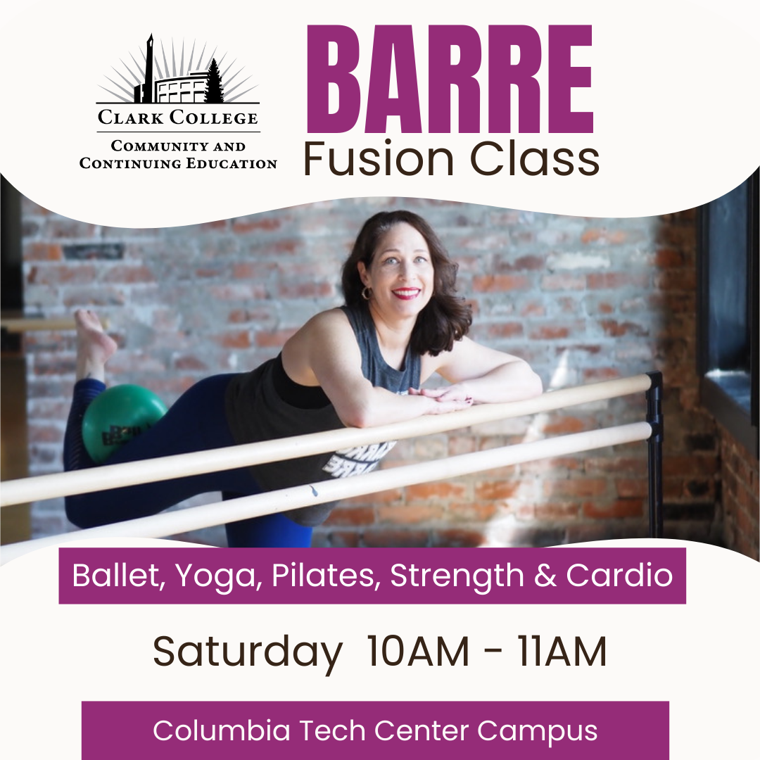 Barre Fusion, Winter Term at Clark Community College and Continuing Education, instructor Erika Levy, Ballet, yoga, pilates, strength, cardio