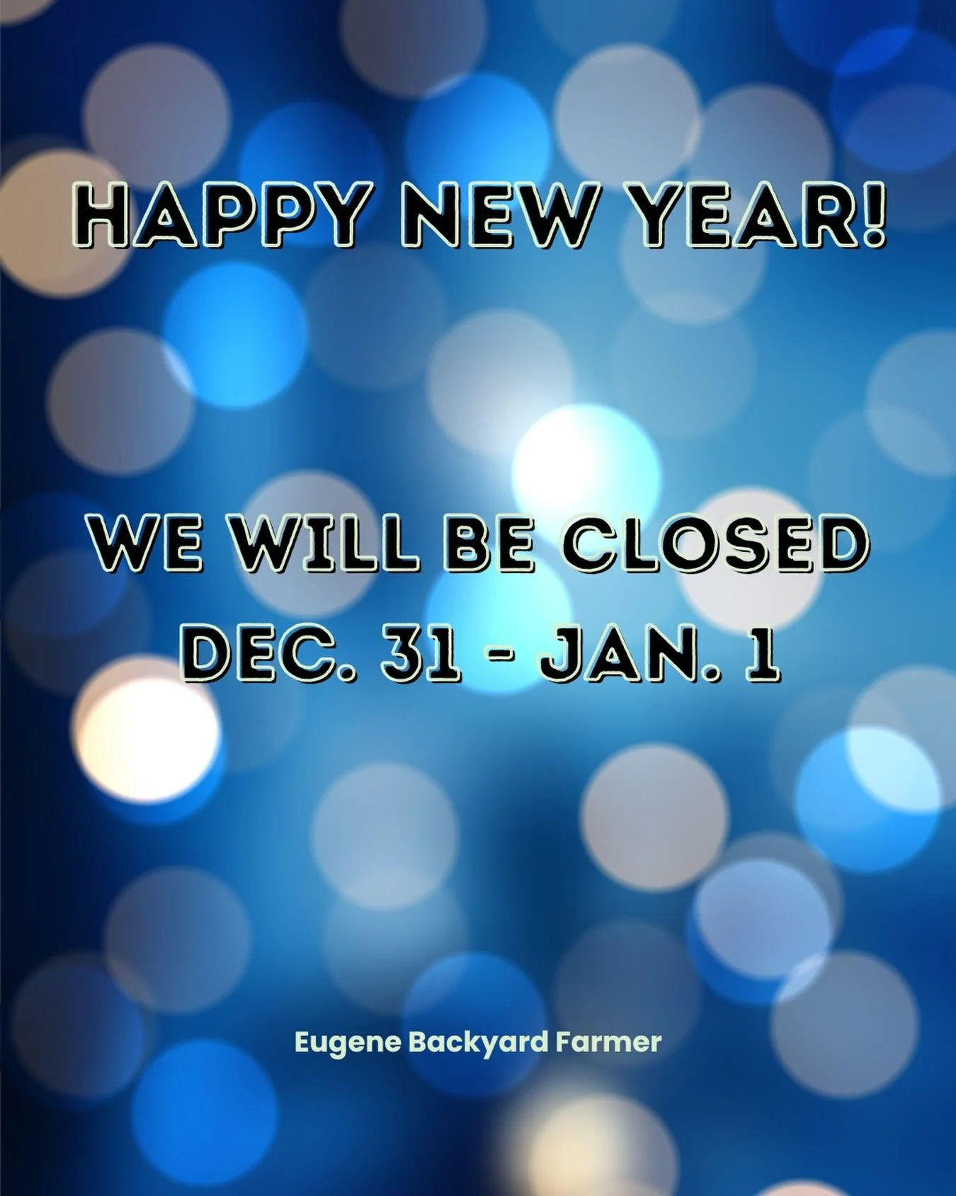 We will be closed Wednesday 12/31 and Thursday 1/1! We are open Monday and Tuesday normal hours this week, and will resume normal hours Thursday 1/2. Hope you all have a great holiday!