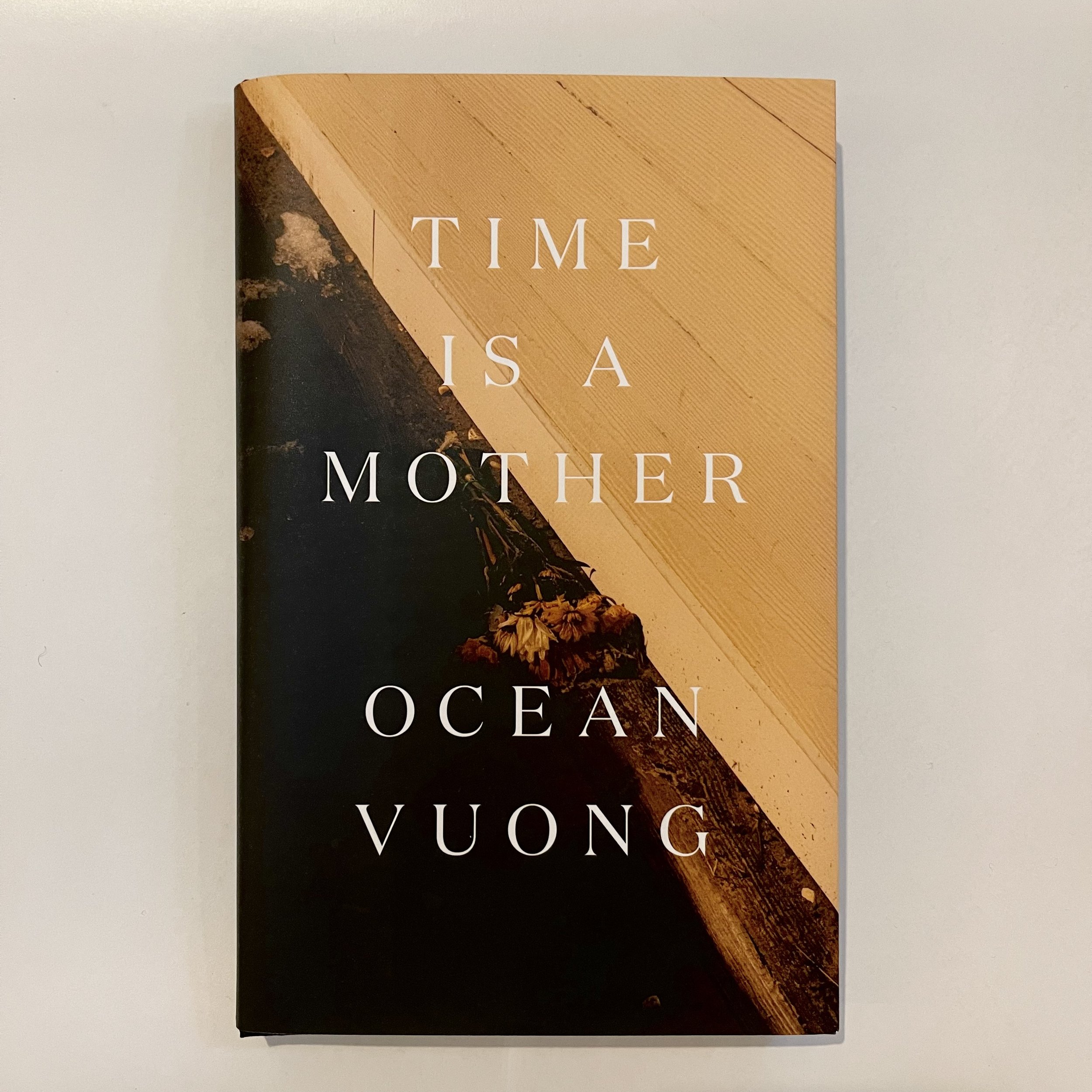 Time is a Mother - Ocean Vuong.jpeg
