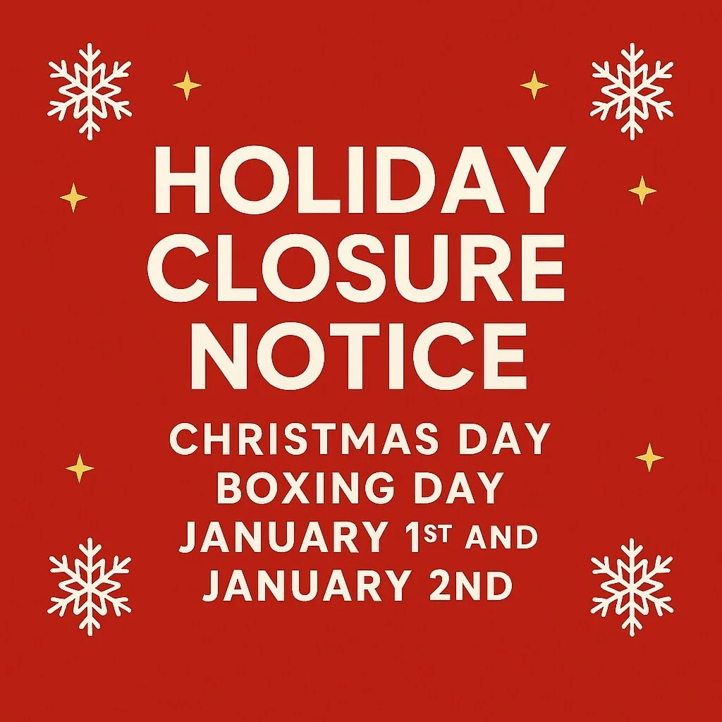 Holiday Closure Notice:
We will be closed on Christmas Day, Boxing Day, January 1st, and January 2nd.
Otherwise, be sure to come on in and see the team!