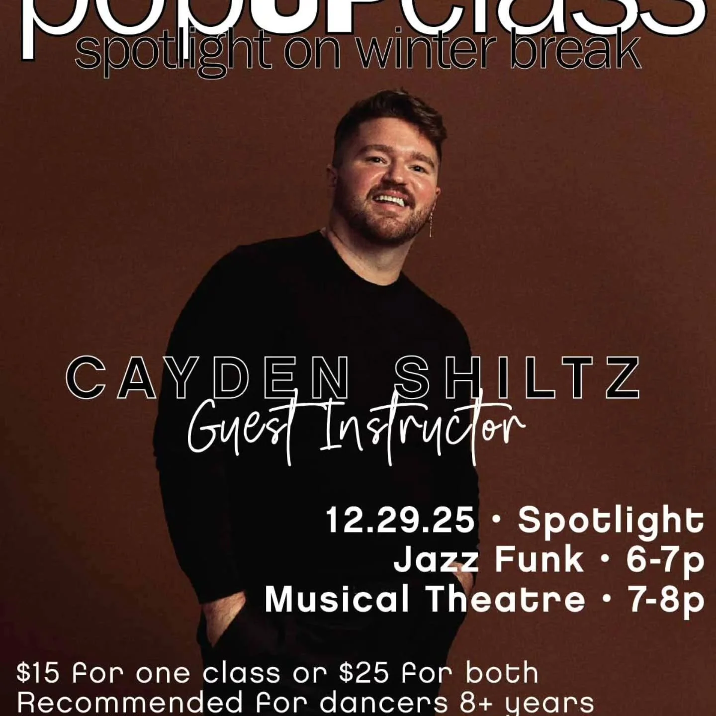 w i n t e r ❄ b r e a k ❄ p o p u p s
GUEST TEACHER &rarr; CAYDEN SHILTZ

🎁 Cayden's home for the holidays, and he's bringing with him two incredibly fun PopUp Classes: Jazz Funk + Musical Theatre!

P O P U P &uarr; Cayden Shiltz &uarr; 12.29.25
🕺J