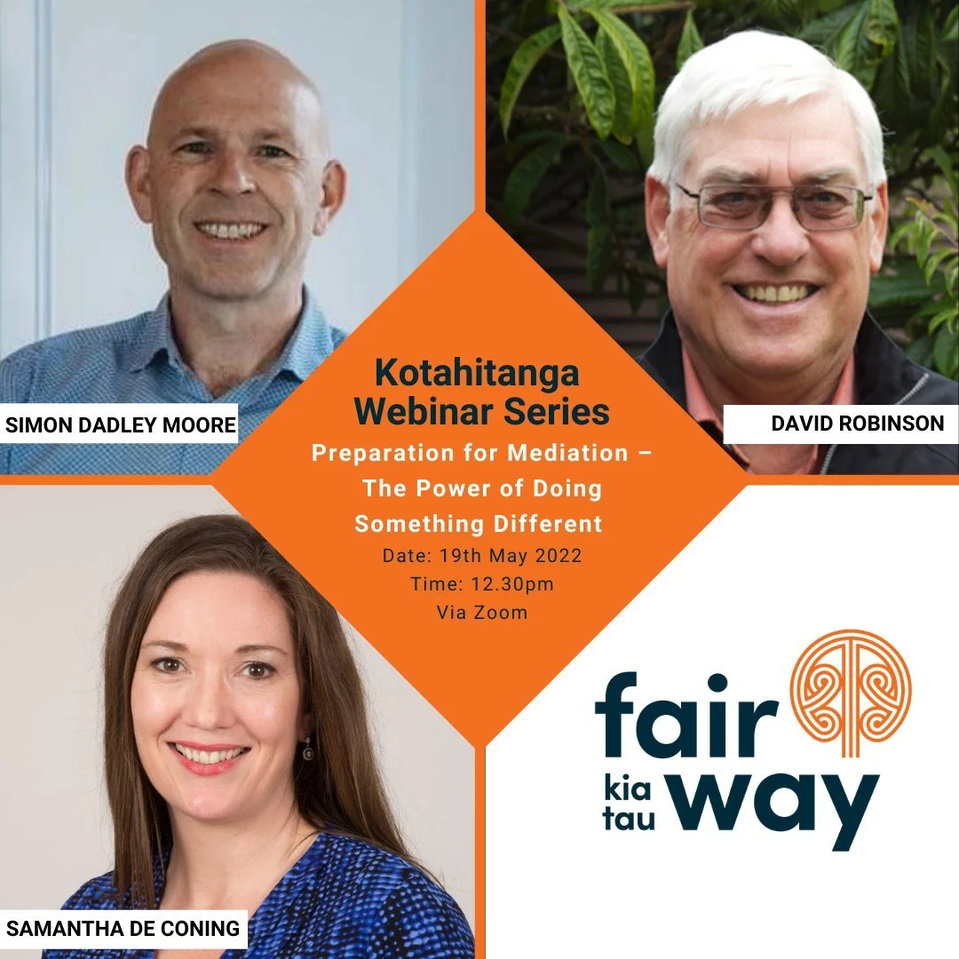 Fair Way Kotahitanga Webinar 7 - Preparation for Mediation